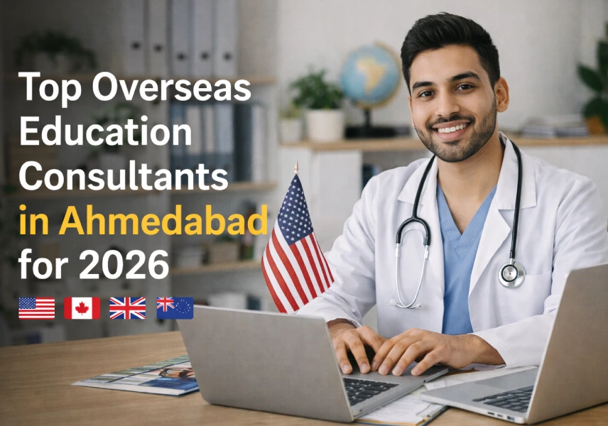 Top Overseas Education Consultants in Ahmedabad